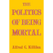 The Politics of Being Mortal
