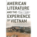 American Literature and the Experience of Vietnam