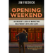 Opening Weekend: An Insider's Look at Marketing Hollywood's Hits and Flops