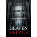 Heaven Help Us: A True Story of Demonic Haunting and Divine Intervention