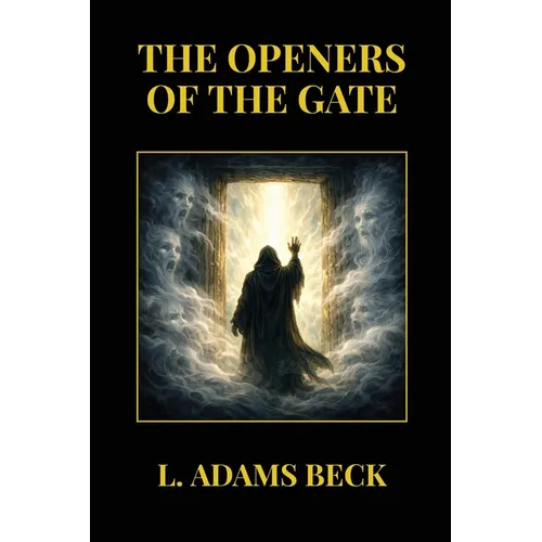 The Openers of the Gate
