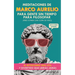 Meditaciones de Marco Aurelio para Gente sin Tiempo para Filosofar: (pero Sí para una Copa de Vino). El Estoicismo Más Útil y Divertido que Leerás Jam