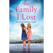 The Family I Lost: A totally gripping and heartbreaking novel about family secrets