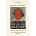Walking Shadow: Love, Loss and Shakespeare