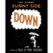 Sunny Side Down: A Collection of Tales of Mere Existence