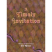 A Timely Invitation