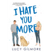 I Hate You More