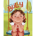 There's a Bully in My School