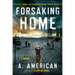 Forsaking Home