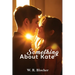 Something About Kate