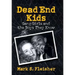 Dead End Kids: Gang Girls and the Boys They Know