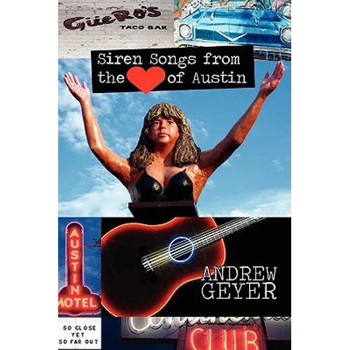 Siren Songs from the Heart of Austin