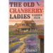 The Old Cranberry Ladies Garden Club: The Widow Murderess