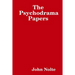 The Psychodrama Papers