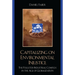 Capitalizing on Environmental Injustice: The Polluter-Industrial Complex in the Age of Globalization