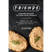 FRIENDS Inspired Recipes to Cook with Friends: Taste the Joy and Delicious with Your Favorite Series