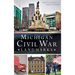 Michigan Civil War Landmarks