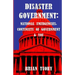 Disaster Government: National Emergencies, Continuity of Government and You