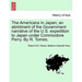 The Americans in Japan; An Abridment of the Government Narrative of the U.S. Expedition to Japan Under Commodore Perry. by R. Tomes.