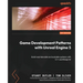 Game Development Patterns with Unreal Engine 5: Build maintainable and scalable systems with C++ and Blueprint