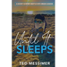 Until It Sleeps: A Ghost Hunter's Battle With Brain Cancer