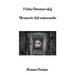 Memorie dal sottosuolo: Versione filologica del racconto lungo