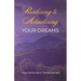 Realising and Actualising Your Dreams
