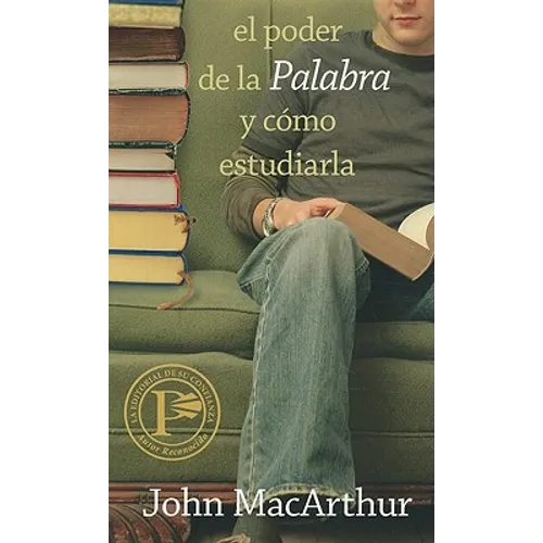 El Poder de la Palabra Y Como Estudiarla = How to Study the Bible