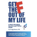 Get The F Out Of My Life: A Men's Breakup Survive and Thrive Guide