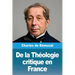 De la Théologie critique en France
