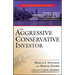 The Aggressive Conservative Investor