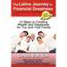 The Latino Journey to Financial Greatness: 10 Steps to Creating Wealth and Happiness for You and Your Family