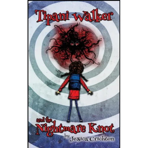 Tipani Walker and the Nightmare Knot