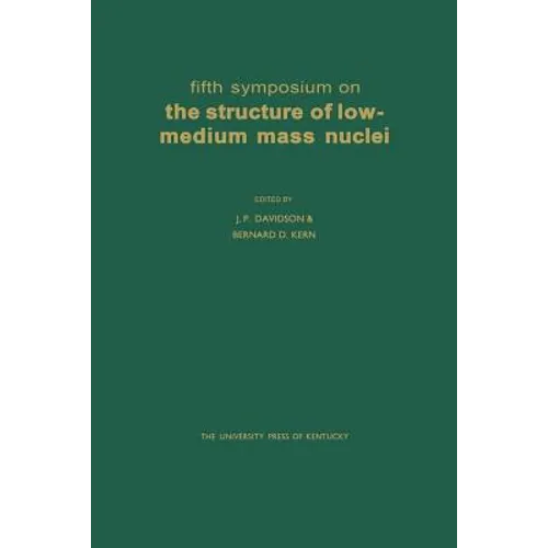 Fifth Symposium on the Structure of Low-Medium Mass Nuclei