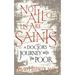 Not All of Us Are Saints: A Doctor's Journey with the Poor