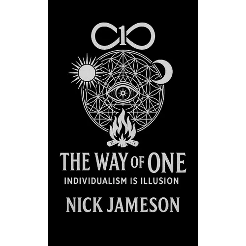 The Way of One: Individualism is Illusion