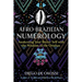 Afro-Brazilian Numerology: Awakening Your Better Self with the Wisdom of the Orishas