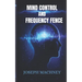 Mind Control and Frequency Fence