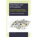 School Space and Its Occupation: Conceptualising and Evaluating Innovative Learning Environments