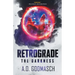 Retrograde: The Darkness