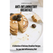 Anti-Inflammatory Breakfast: A Collection of Delicious Breakfast Recipes for your Anti-Inflammatory Diet
