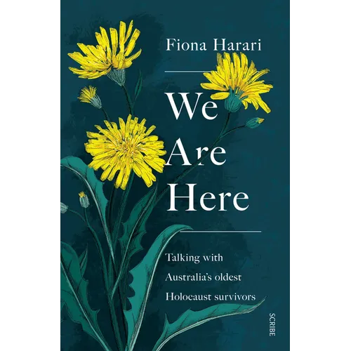 We Are Here: Talking with Australia's Oldest Holocaust Survivors