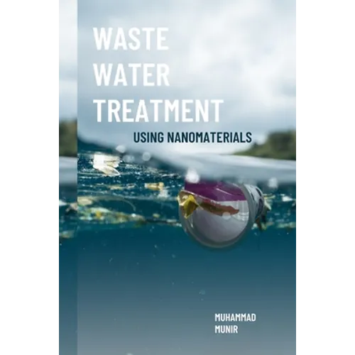 Waste Water Treatment Using Nanomaterials