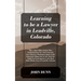 Learning to be a Lawyer in Leadville, Colorado: How a Root Tilden Scholar Who Graduated from New York University Law School on Washington Square in th