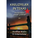 Kreuzfeuer in Texas: Die Deutschen und der Lynch-Mob 1864
