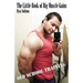 The Little Book of Big Muscle Gains