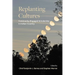 Replanting Cultures: Community-Engaged Scholarship in Indian Country