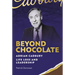 Beyond Chocolate: Adrian Cadbury Life, Loss and Leadership