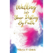 Walking Into Your Destiny By Faith
