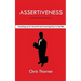Assertiveness: Standing up for Yourself and Learning How to Say No